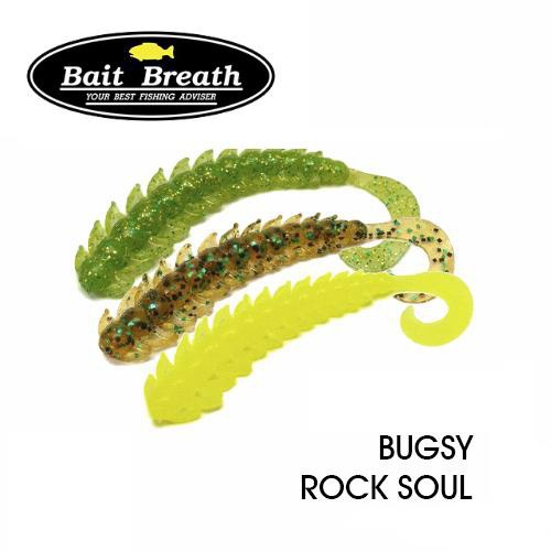  Bait Breath Bugsy Rock Soul 5